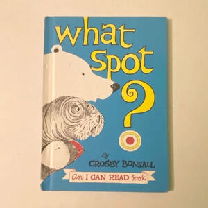 Vintage 1963 What Spot by Crosby Bonsall  An I Can Read Book First Edition
